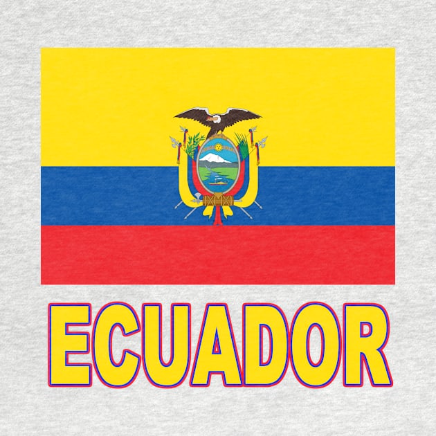 The Pride of Ecuador - Ecuadoran Flag Design by Naves